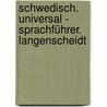 Schwedisch. Universal - Sprachführer. Langenscheidt door Onbekend