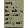 Script Analysis For Actors, Directors, And Designers door James Thomas