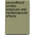 Secondhand Smoke Exposure And Cardiovascular Effects