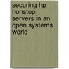 Securing Hp Nonstop Servers In An Open Systems World door Xypro Technology Corp.