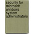 Security For Microsoft Windows System Administrators