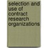 Selection and Use of Contract Research Organizations