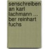 Senschreiben an Karl Lachmann ... Ber Reinhart Fuchs