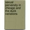 Sexual Perversity in Chicago and the Duck Variations by David Mamet