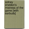 Sidney Sheldon's Mistress of the Game [With Earbuds] door Tilly Bagshawe