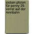 Sieben Pfoten für Penny 29. Verrat auf der Rennbahn