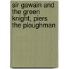Sir Gawain And The Green Knight, Piers The Ploughman door William Allan Neilson