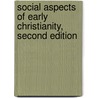 Social Aspects of Early Christianity, Second Edition by Abraham J. Malherbe