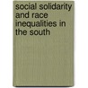 Social Solidarity And Race Inequalities In The South door E. Franklin Lee
