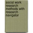 Social Work Research Methods With Research Navigator