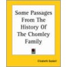 Some Passages From The History Of The Chomley Family by Elizabeth Gaskell