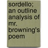 Sordello; An Outline Analysis of Mr. Browning's Poem door Jean Morison Campbell