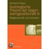 Soziologische Theorie Der Gegenwartsgesellschaft Iii door Gerhard Preyer