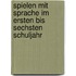 Spielen mit Sprache im ersten bis sechsten Schuljahr