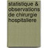 Statistique & Observations de Chirurgie Hospitaliere