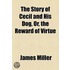 Story Of Cecil And His Dog, Or, The Reward Of Virtue