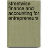 Streetwise  Finance And Accounting For Entrepreneurs by Suzanne Caplan