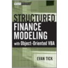 Structured Finance Modeling With Object-oriented Vba door Evan Tick
