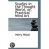 Studies In The Thought World, Or, Practical Mind Art