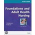 Study Guide for Foundations and Adult Health Nursing