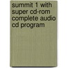 Summit 1 With Super Cd-Rom Complete Audio Cd Program door Joan M. Saslow
