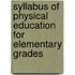 Syllabus Of Physical Education For Elementary Grades