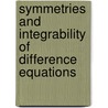 Symmetries And Integrability Of Difference Equations door Onbekend