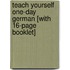 Teach Yourself One-Day German [With 16-Page Booklet]