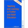 Teaching And Learning In Further And Adult Education by L. Walklin