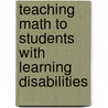 Teaching Math To Students With Learning Disabilities door Teresa E. Foley