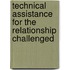 Technical Assistance For The Relationship Challenged