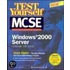 Test Yourself Mcse Windows 2000 Server (Exam 70-215)