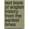 Text Book Of English History From The Earliest Times door Osmund Airy