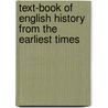Text-Book Of English History From The Earliest Times door Osmund Airy