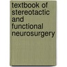 Textbook Of Stereotactic And Functional Neurosurgery by Unknown