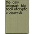 The  Daily Telegraph  Big Book Of Cryptic Crosswords