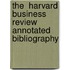 The  Harvard Business Review  Annotated Bibliography