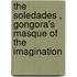 The  Soledades , Gongora's Masque Of The Imagination