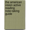 The American Vision Active Reading Note-Taking Guide door Douglas Fisher