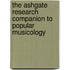 The Ashgate Research Companion To Popular Musicology