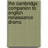 The Cambridge Companion To English Renaissance Drama