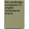 The Cambridge Companion To English Renaissance Drama by A.R. Braunmuller