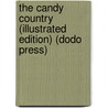 The Candy Country (Illustrated Edition) (Dodo Press) door Louisa May Alcott