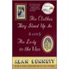 The Clothes They Stood Up in and the Lady in the Van door Allan Bennett
