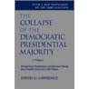 The Collapse Of The Democratic Presidential Majority door David G. Lawrence