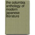The Columbia Anthology Of Modern Japanese Literature
