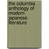 The Columbia Anthology Of Modern Japanese Literature