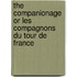 The Companionage or Les Compagnons Du Tour de France