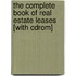 The Complete Book Of Real Estate Leases [with Cdrom]