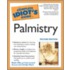 The Complete Idiot's Guide to Palmistry, 2nd Edition